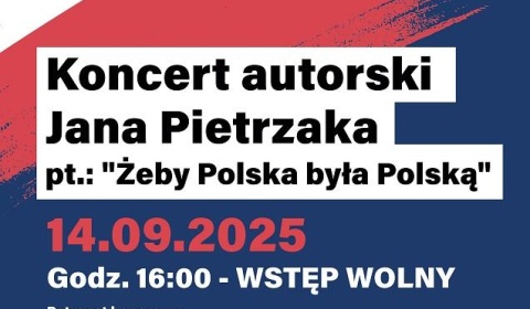 Zapraszamy na patriotyczny koncert Jana Pietrzaka