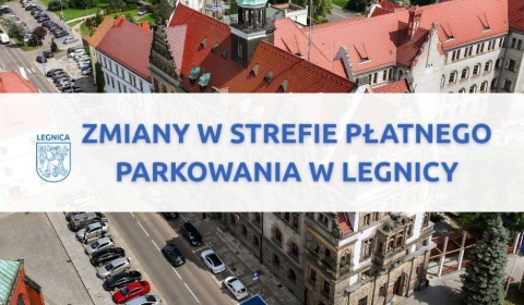 Duże zmiany w płatnym parkowaniu w Legnicy