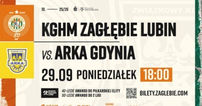 Kup bilet na mecz przyjaźni KGHM Zagłębie z Arką Gdynia
