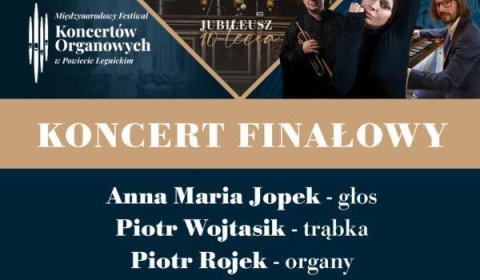 Finałowy Koncert Jubileuszowej X edycji Festiwalu Koncertów