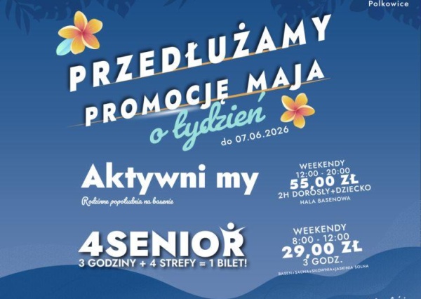 Aquapark Polkowice przedłuża promocję!