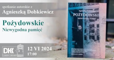 DKK - Agnieszka Dobkiewicz - Pożydowskie 