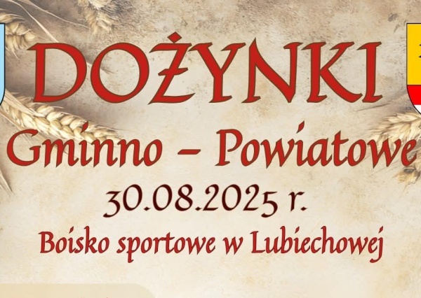 Dożynki Gminno-Powiatowe w Lubiechowej już 30 sierpnia