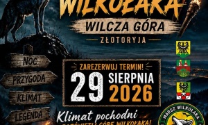 Po zmroku obudzi się Wilkołak! Tysiące pochodni rozświetlą Wilczą Górę. Ruszają zapisy na niezwykły nocny marsz