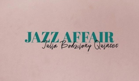 Julia Bodziony Quintet wystąpi w ramach Legnickiego Lata Kulturalnego