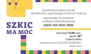 Szkic ma moc 2025 – wernisaż już w piątek