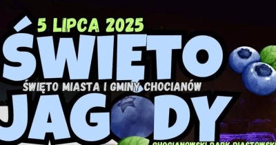 Są jagody i będzie wielkie, smakowite święto Miasta i Gminy Chocianów