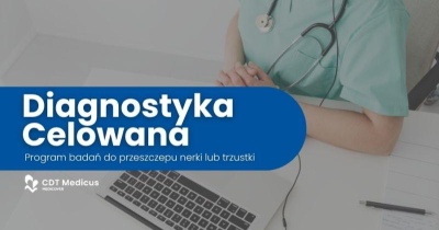 Program badań do przeszczepu nerki lub trzustki w CDT Medicus
