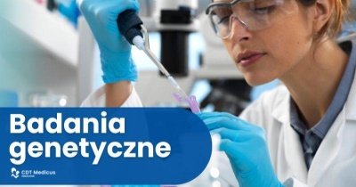Badania genetyczne w CDT Medicus, dlaczego warto?