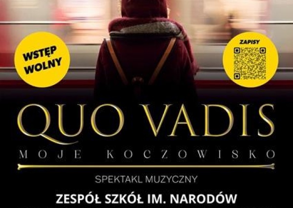 „Quo Vadis. Moje Koczowisko” 