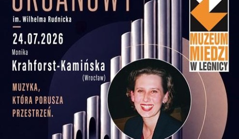 II Letni Festiwal Organowy im. Wilhelma Rudnicka
