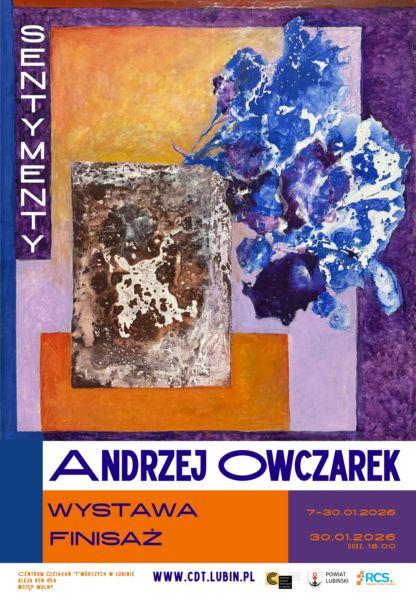 Wystawa "Sentymenty" Andrzeja Owczarka w Centrum Działań Twórczych 
