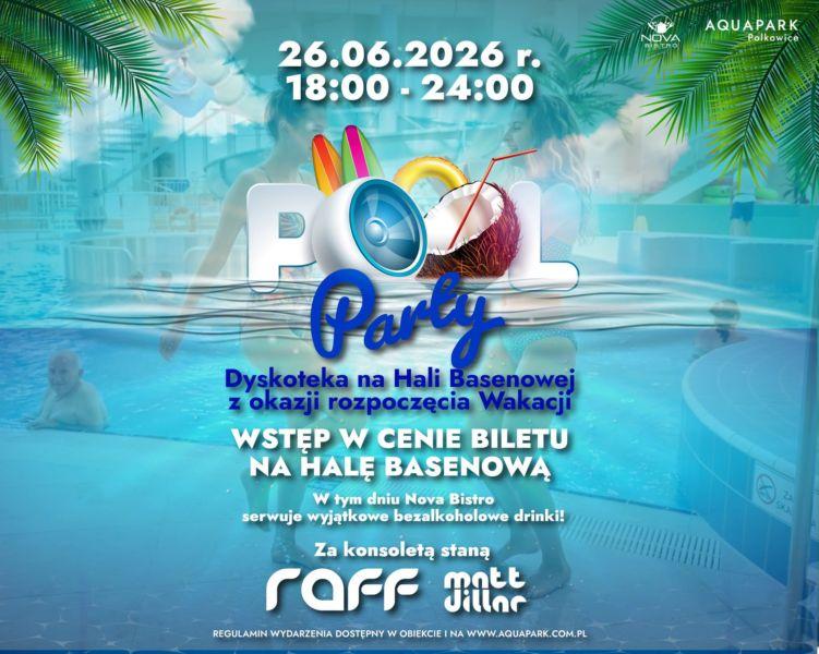 Wielkie otwarcie wakacji w Aquaparku Polkowice.  Historyczne Pool Party już 26 czerwca!