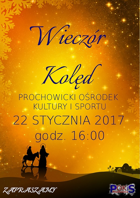 Zapraszamy na "Wieczór kolęd" w Prochowicach