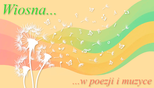 Wiosna w poezji i muzyce 