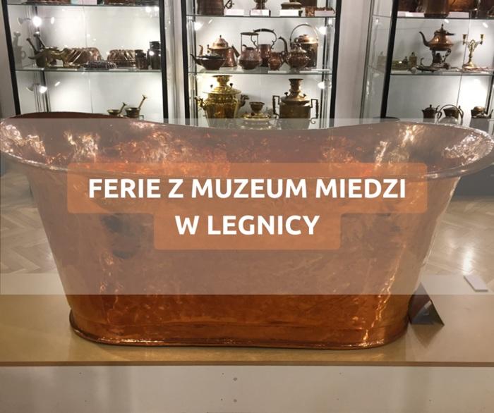 Artystyczne ferie zimowe w Muzeum Miedzi