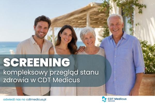 Screening - kompleksowy przegląd stanu zdrowia w CDT Medicus