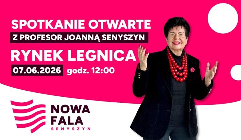 Prof. Joanna Senyszyn odwiedzi Legnicę! Otwarte spotkanie na Rynku