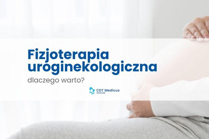 Fizjoterapia uroginekologiczna – wsparcie dla zdrowia intymnego