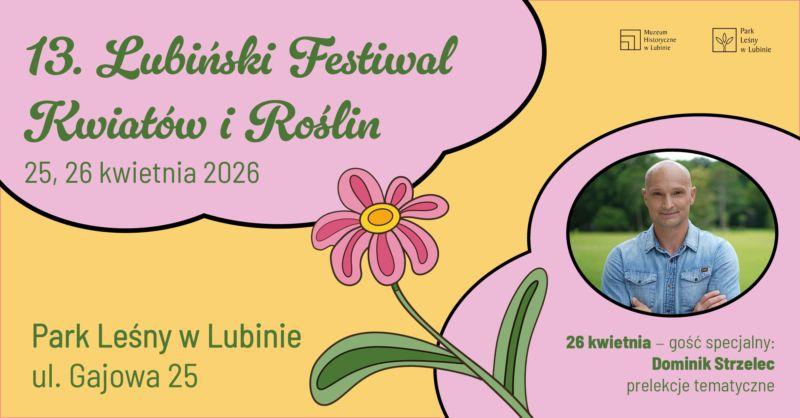 13. Lubiński Festiwal Kwiatów i Roślin – dwa dni ogrodowych inspiracji 