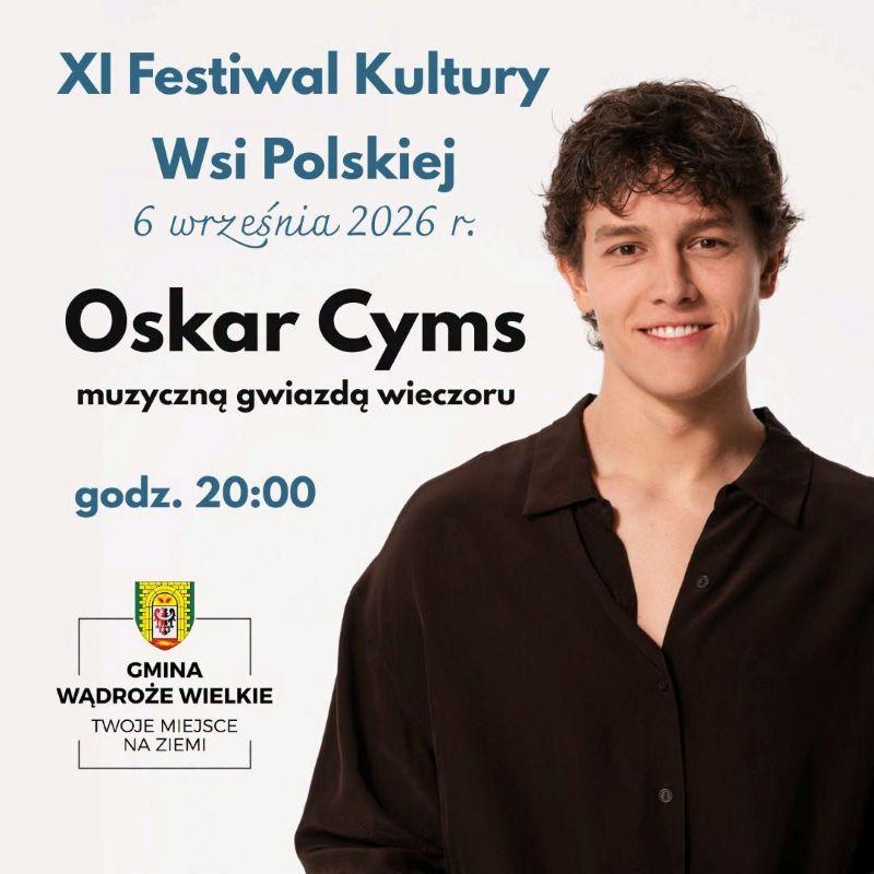 Oskar Cyms wystąpi w Wądrożu Wielkim