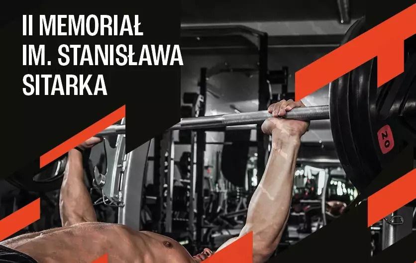 II Memoriał im. S.Sitarka. Siłacze na start!