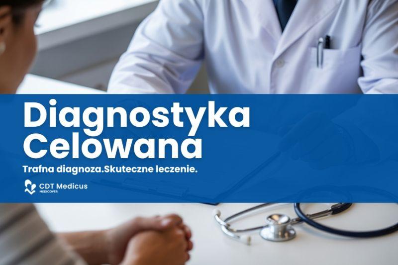 Diagnostyka celowana w CDT Medicus