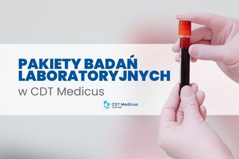 Wakacje – idealny czas, aby zadbać o zdrowie. CDT Medicus oferuje personalizowane pakiety badań laboratoryjnych